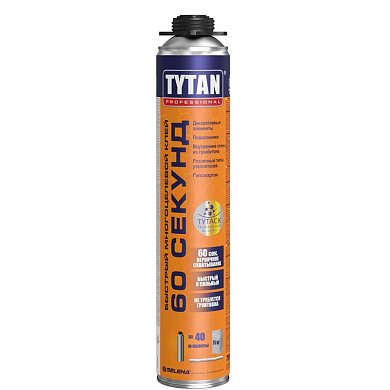 TYTAN Professional 60 СЕКУНД. Быстрый многоцелевой пено-клей, 750 мл.